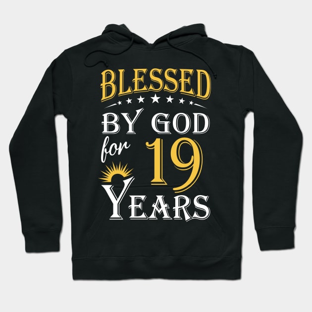 Blessed By God For 19 Years 19th Birthday Hoodie by Lemonade Fruit